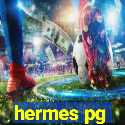 hermes pg